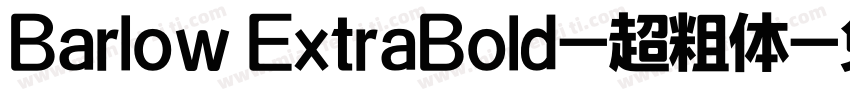 Barlow ExtraBold-超粗体字体转换